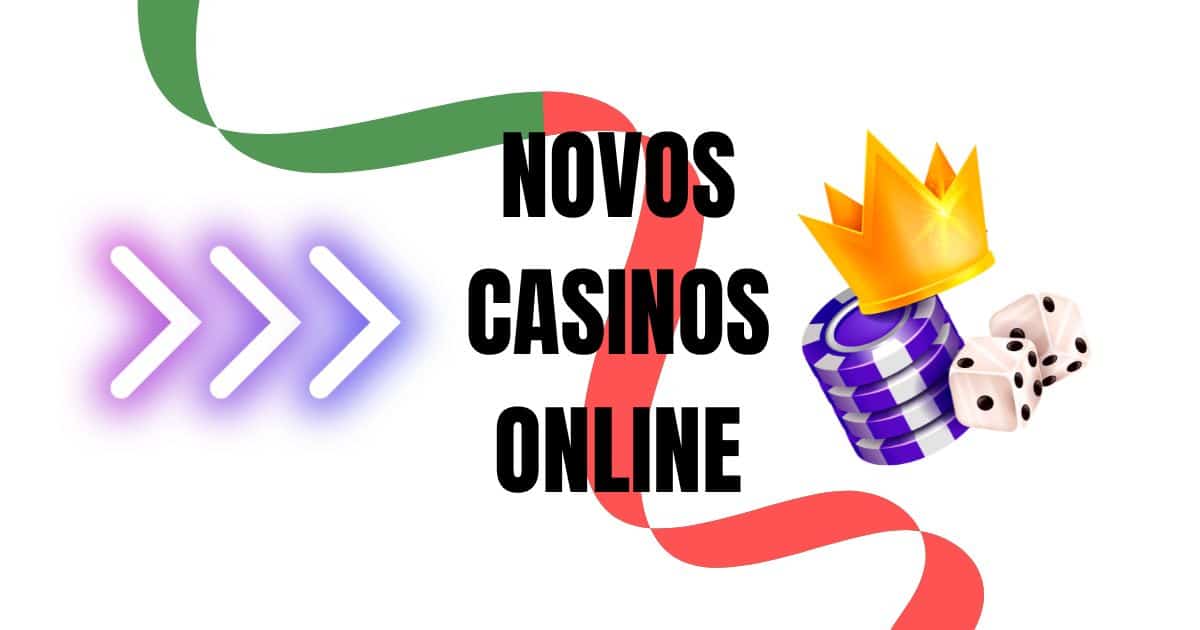 Descubra o Mundo do Novo Casino Online