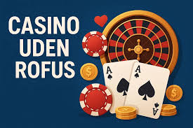 Casino Uden ROFUS En Ny Æra for Spillere Casino Uden ROFUS En Ny Æra for Spillere