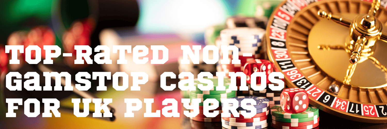 Explore the Best Casinos Not on Gamstop UK for Uninterrupted Gaming Explore the Best Casinos Not on Gamstop UK for Uninterrupted Gaming